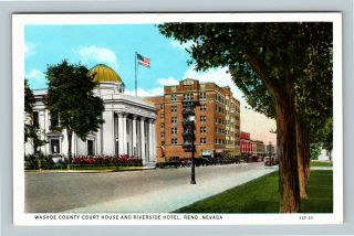 Reno Nv Washoe County Courthouse & Riverside Hotel Vintage Nevada C1930 Postcard