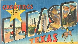 Vintage Postcard - Greetings From El Paso,  Texas,  Large Letters
