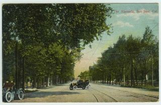 1909 Postcard San Jose Ca Street Scene On The Alameda Old Cars