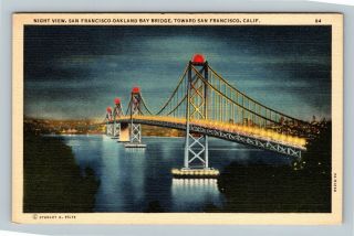 San Francisco Oakland Bridge,  Night,  Vintage San Francisco California Postcard