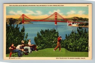 The Golden Gate Bridge,  Golfing,  Vintage San Francisco California Postcard