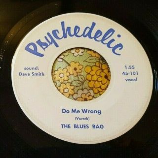 Rare Garage Teenbeat 45 The Blues Bag I Wanna Be / Do Me Wrong Psychedelic Hear