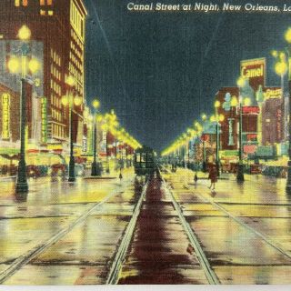Vintage,  Night View Streetcar,  Canal Street,  Orleans,  La Louisiana Postcard
