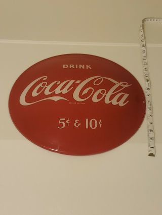 Vintage " Very Rare " Coca Cola 5 & 10 Cent Plastic Round Sign.