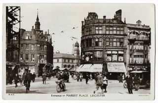 Leicester Entrance To Market Place Real Photo 1932 Vintage Postcard 17.  1