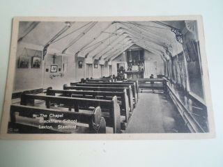 Vintage Postcard The Chapel Blackfrairs School,  Laxton,  Stamford §a1648