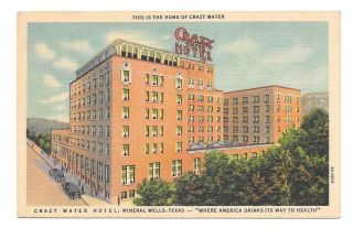Crazy Water Hotel,  Mineral Wells,  Texas Vintage Linen Postcard