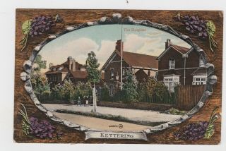 Old Card Kettering Hospital 1911 Embossed Northampton Wellingborough