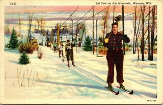 Vtg Linen Postcard - Wausau,  Wisconsin Wi Ski Tow On Rib Mountain -