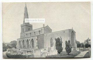 Thrapston Parish Church,  Northamptonshire - Old Postcard