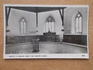 Vintage Postcard - The Chapter House - Mount St Bernard Abbey Rp 5717