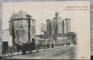 Postcard Northumberland Newcastle On Type Old Castle & Blackgate