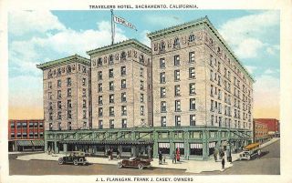 Travelers Hotel Flanagan,  Casey Sacramento California 1934 Vintage Postcard