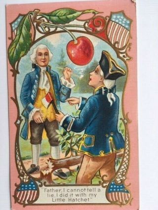 Vintage Patriotic/humor Postcard " Cannot Tell A Lie " Washington 1909