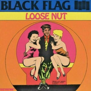 Black Flag Loose Nut Lp Punk Rock Hardcore Black Vinyl Reissue Henry Rollins