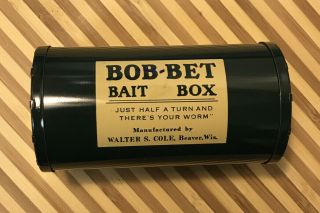 Vintage Bob - Bet Bait Box Fish Worm Walter Cole Beaver Wis Fishing “mint”