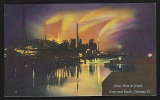 Vintage Postcard Of Steel Mills At Night Gary And South Chicago,  Illinois