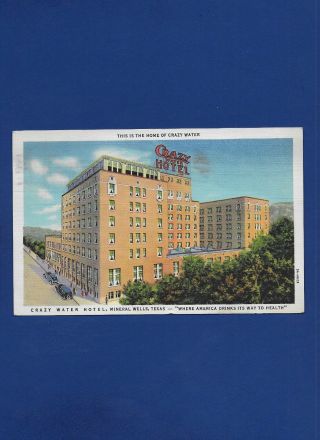 Vintage Postcard Crazy Water Hotel Mineral Wells Texas 1934