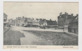 Old Card Daventry Market Place And Moot Hall Around 1910 Northampton