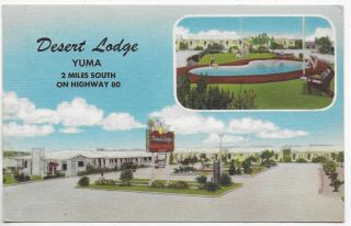 (5380) Old Linen Postcard Duo View Of The Desert Lodge Hwy 80 Yuma Arizona