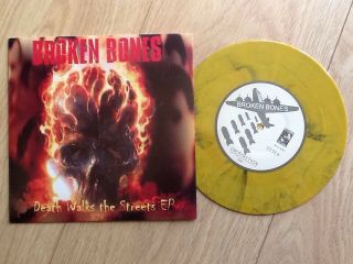 Broken Bones.  Death Walks The Streets 7 " Yellow Marbled Vinyl