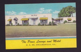 Old Vintage Postcard Of Pines Lounge And Motel Us 40 Collinsville Il