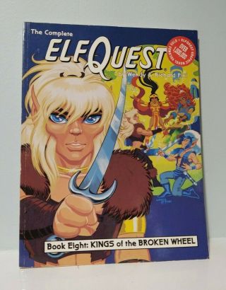Complete Elfquest Book 8 Kings Of The Broken Wheel Father Tree Pini 1992 First
