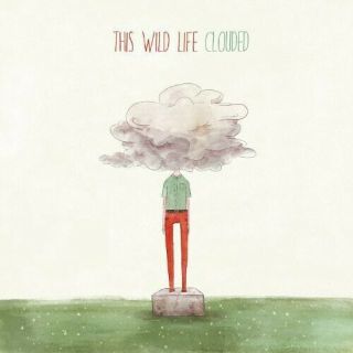 This Wild Life - Clouded [new Vinyl Lp]