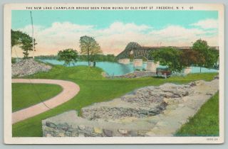 Fredrick Ny Lake Champlain Bridge Seen From Old Fort St 1920s Postcard