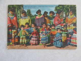 A437 Vintage Postcard Seminole Indian Women & Children In The Everglades Dress