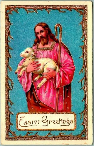 Vintage Easter Greetings Embossed Postcard Jesus W/ Baby Lamb -