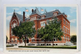 Arkansas Ar Fort Smith Post Office Court House Postcard Old Vintage Card View Pc