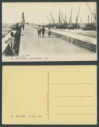 Egypt Old Postcard Port Said The Breakwater Jetty Ferdinand Lesseps Statue Ll 13