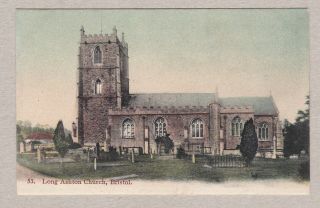 Great Old Ccard Of Long Ashton Church Bristol Around 1910 Nailsea Somerset