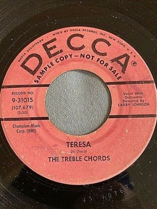 Doo Wop 45 Treble Chords Decca 31015 (dj) Teresa / My Little Girl