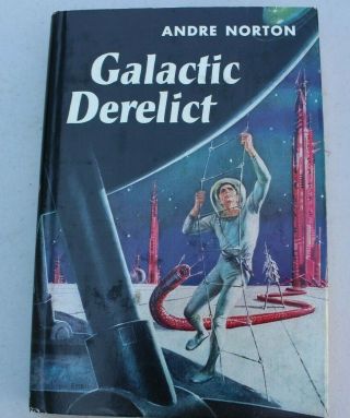 Vintage 1959 Galactic Derelict By Andre Norton Sci - Fi 2nd Prt Hc W Dust Jacket