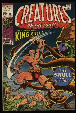 Creatures On The Loose 10 Vf,  8.  5 1st King Kull