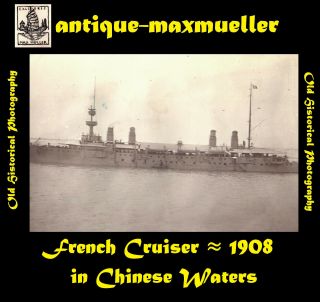 China French Cruiser In Chinese Waters - Orig.  Photograph ≈ 1908