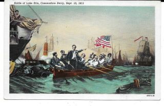 Battle Of Lake Erie,  Commodore Perry,  Sept.  10.  1813 Vintage 1915 - 1930 Postcard
