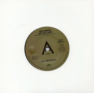BILL BRANDON THE STREETS GOT MY LADY /WHATEVER I AM UK EXPANSION Limited DEMO 3