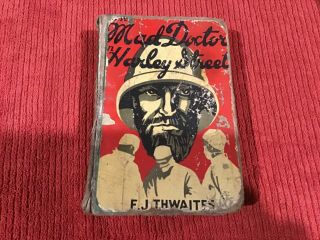 Antique Vintage - Old Book,  The Mad Doctor In Harley Street,  1938
