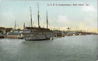Vintage Naval Postcard,  U.  S.  R.  S.  Independence,  Mare Island,  Ca
