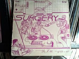 Wreckin Cru / Dr.  Dre - Surgery (vinyl)