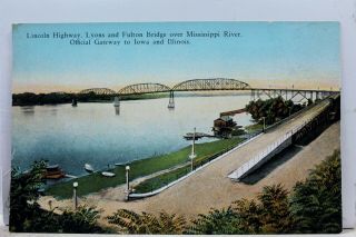 Illinois Il Lincoln Highway Lyons Fulton Bridge Mississippi River Postcard Old