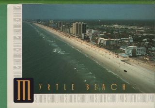Vintage South Carolina Sc Postcard Myrtle Beach Aerial View Of Grand Strand