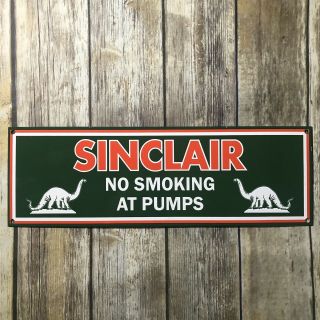 Vintage Sinclair No Smoking Gasoline Porcelain Metal Gas & Oil Sign Pump Plate