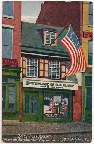 Postcard Pa Betsy Ross House American Flag Old Glory Philadelphia Pennsylvania