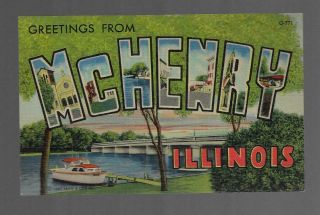 Vintage Postcard Linen Large Letters Greetings From Mchenry Il Bridge Boat Views