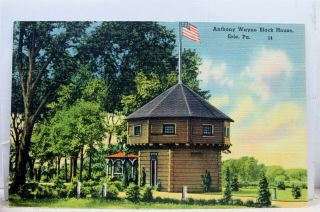 Pennsylvania Pa Erie Anthony Wayne Block House Postcard Old Vintage Card View Pc