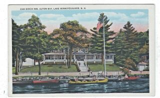 Oak Birch Inn,  Alton Bay,  Lake Winnipesaukee,  Hampshire Vintage Postcard